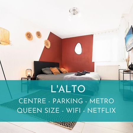 L'Alto - Toulousecozyflat - Centre- Parking - Metro Apartamento Exterior foto